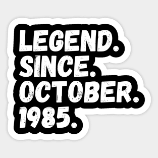 Legend Since October 1985 - Birthday Sticker